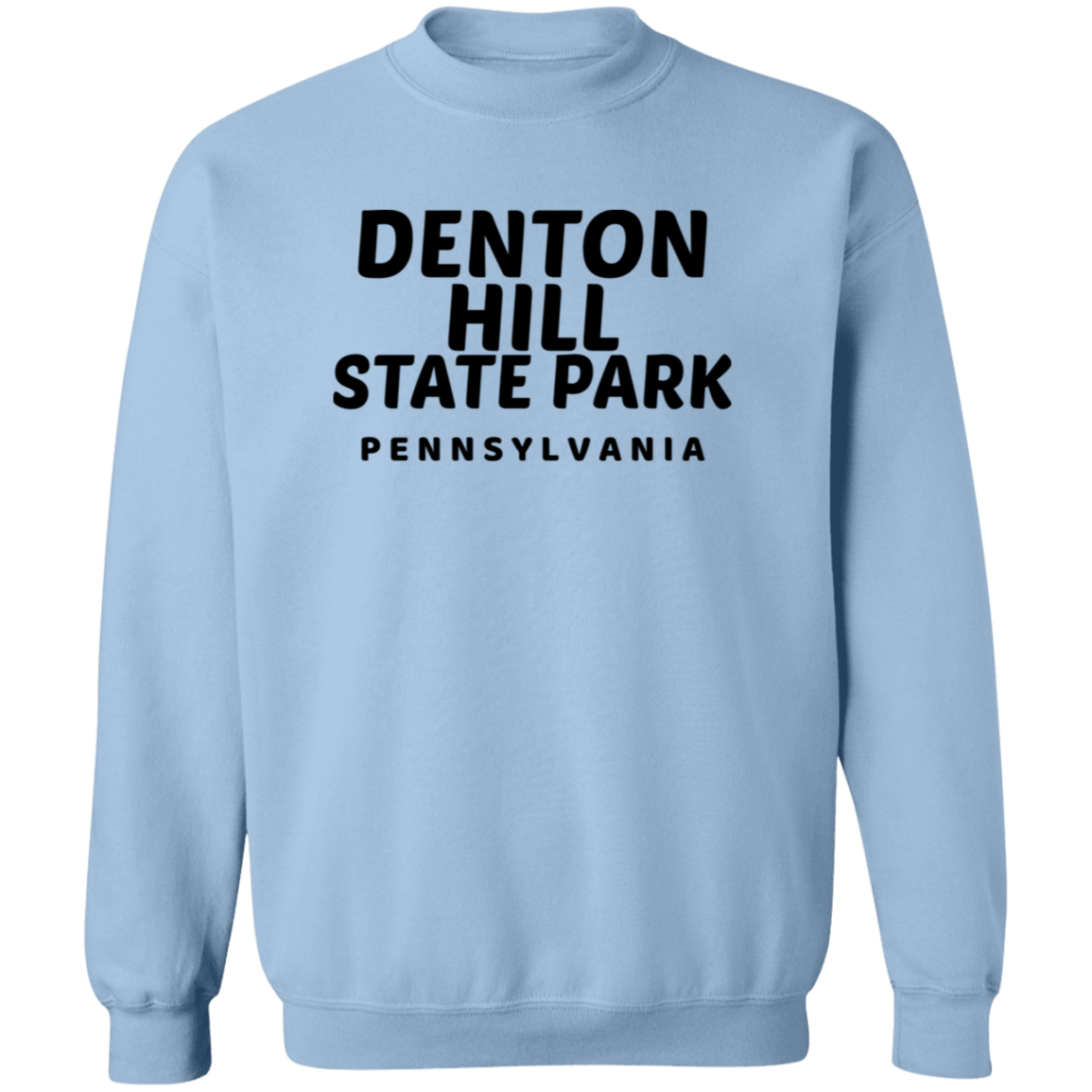 Denton Hill State Park Sweatshirt