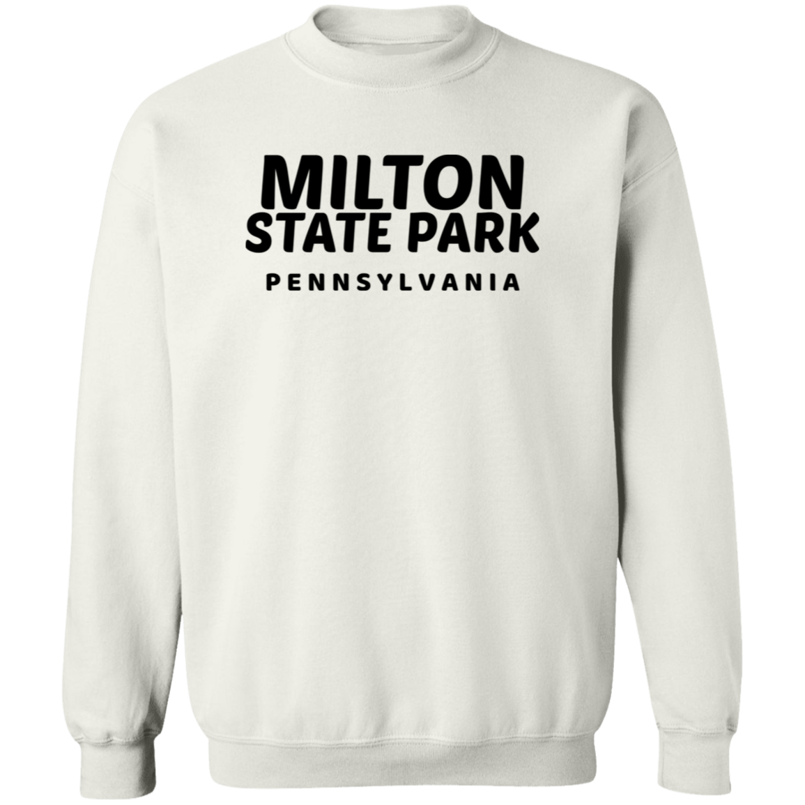 Milton State Park Sweatshirt