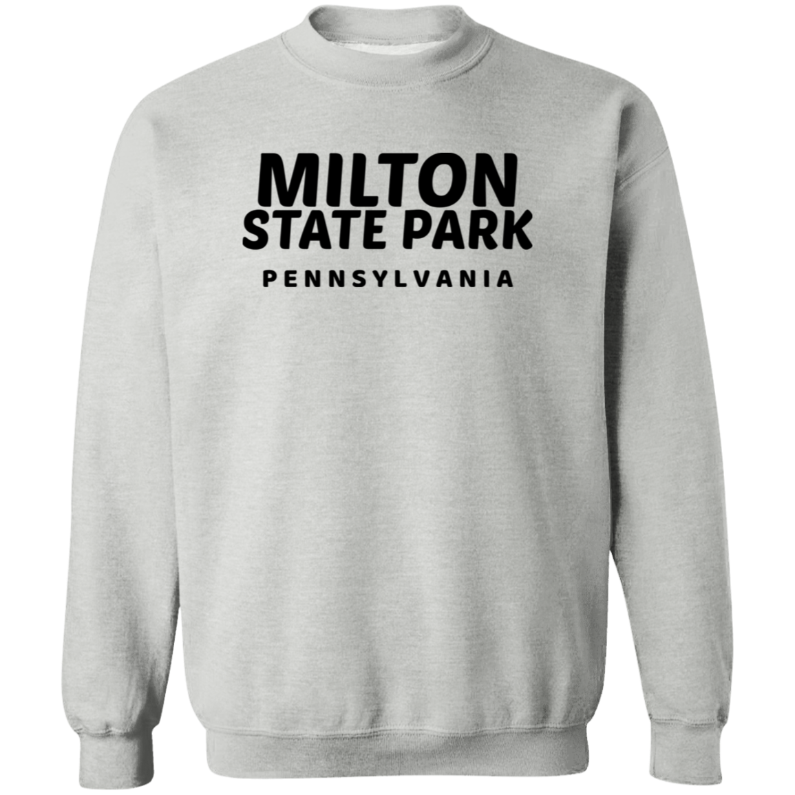 Milton State Park Sweatshirt